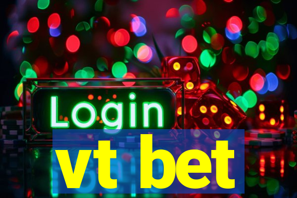 vt bet